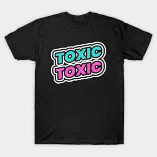 Toxic T-Shirt